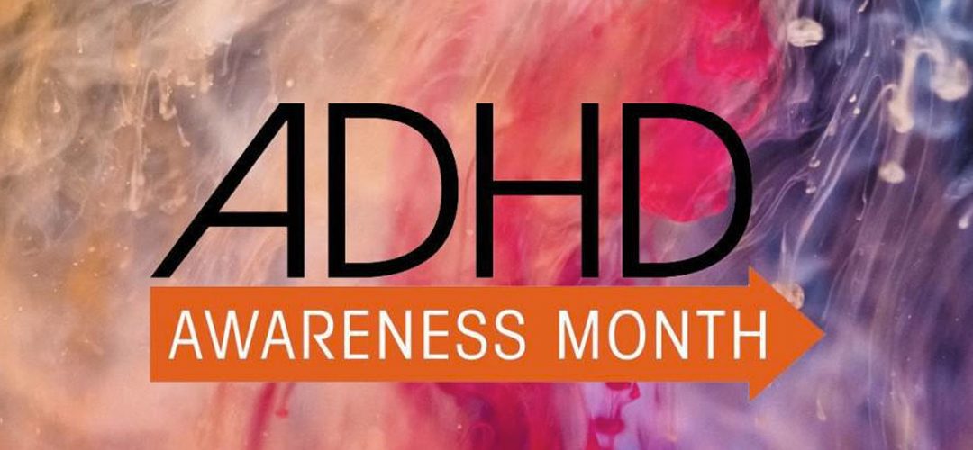 October is ADHD Awareness Month